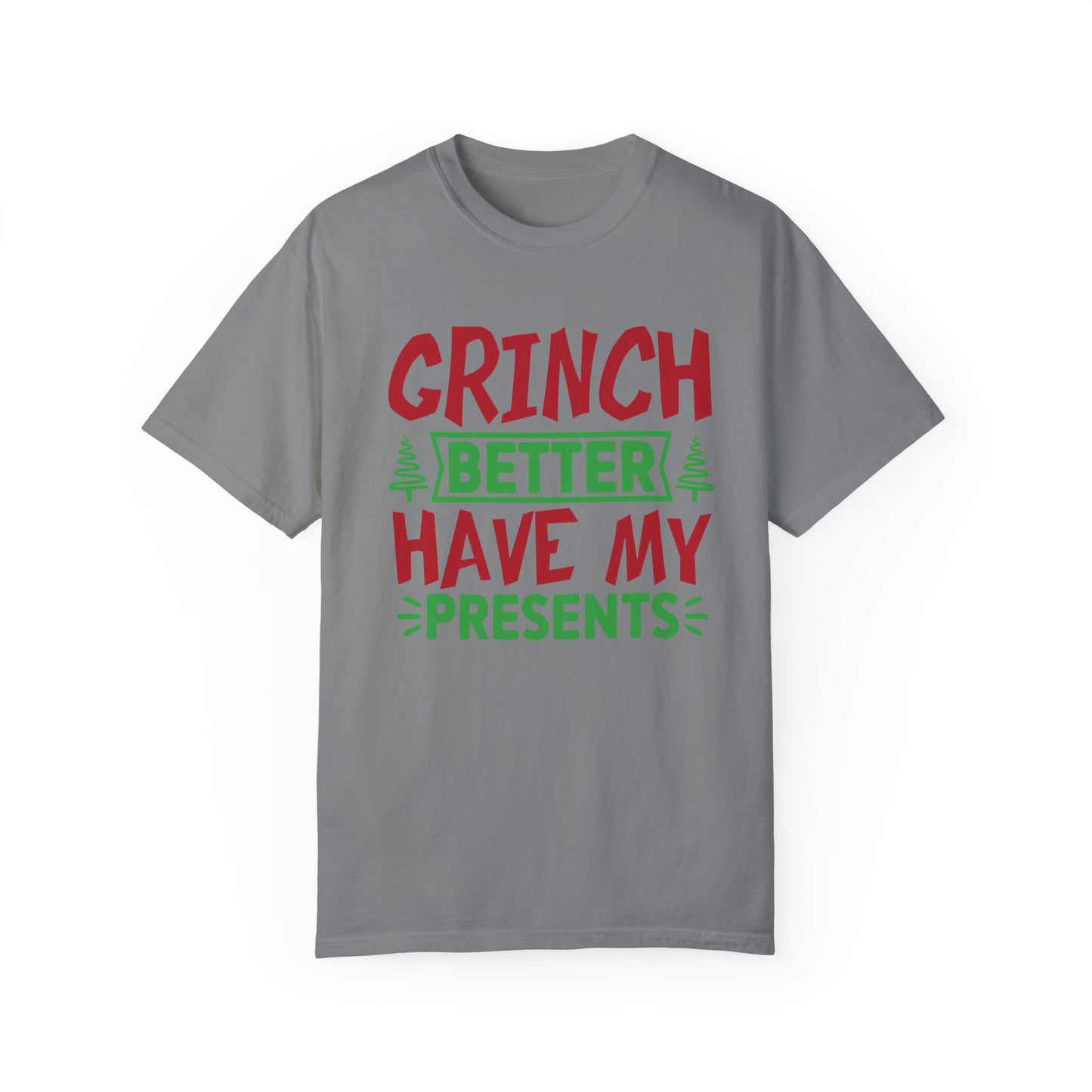 Grinch Better Have My Presents 1