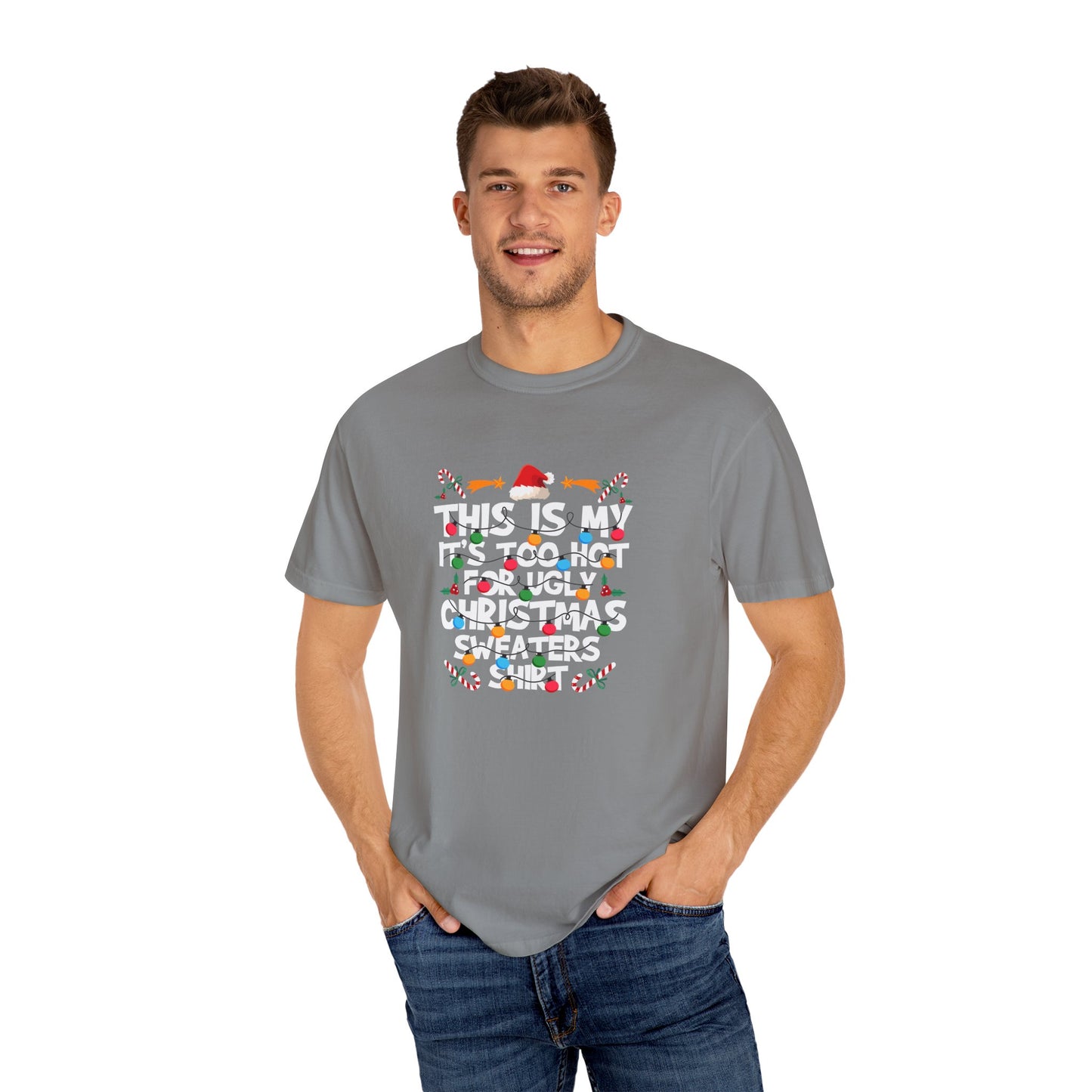 Too Hot For An Ugly Sweater Shirt