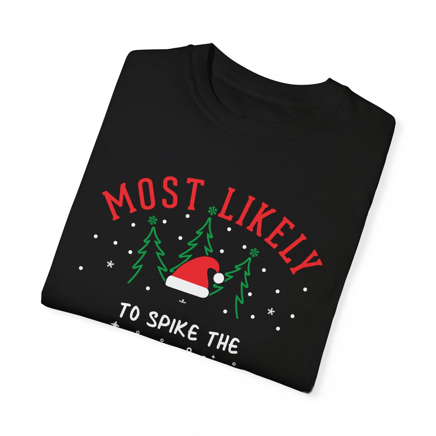 Most Likely To: Spike The Eggnog