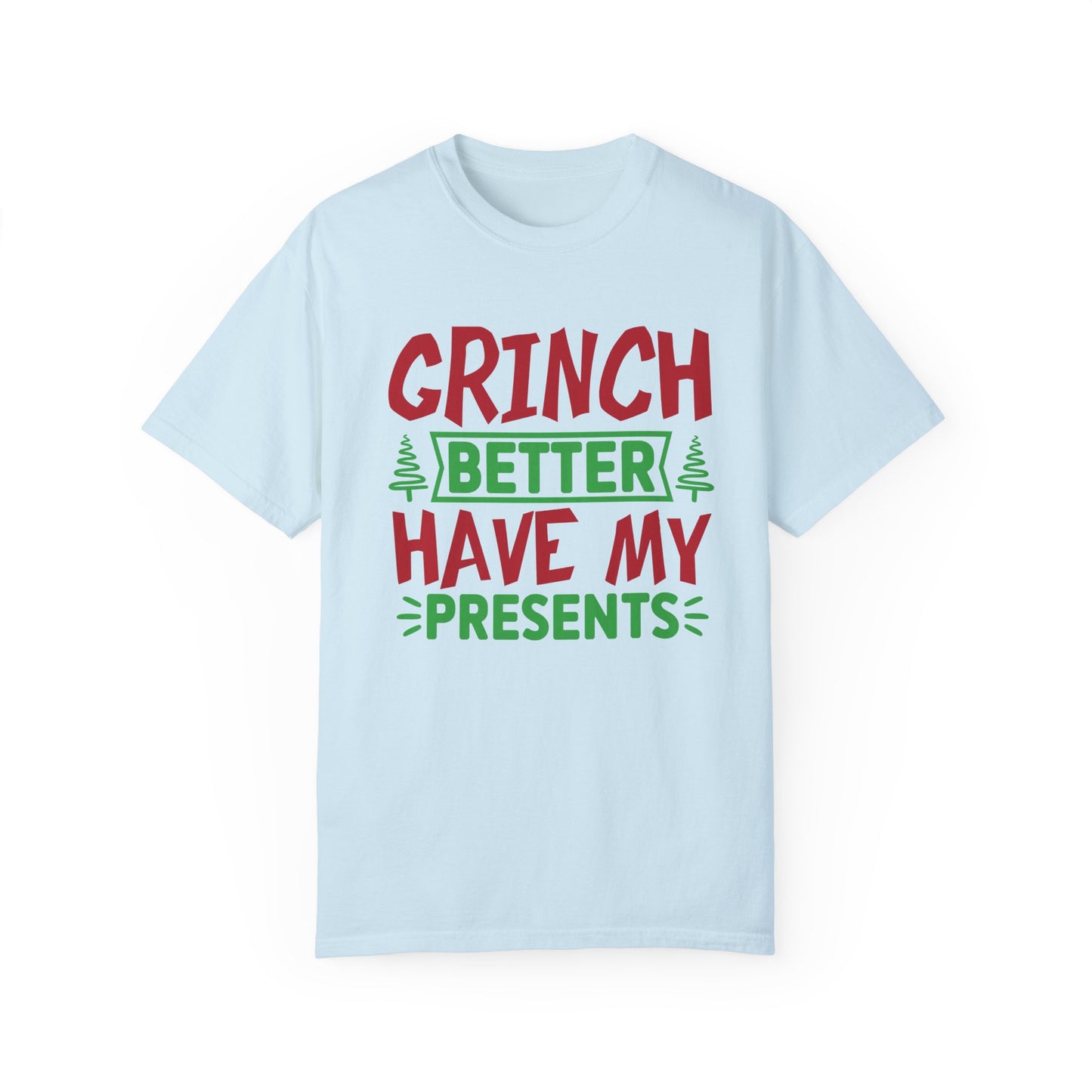 Grinch Better Have My Presents 1