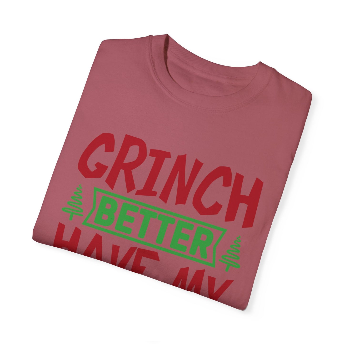 Grinch Better Have My Presents 1