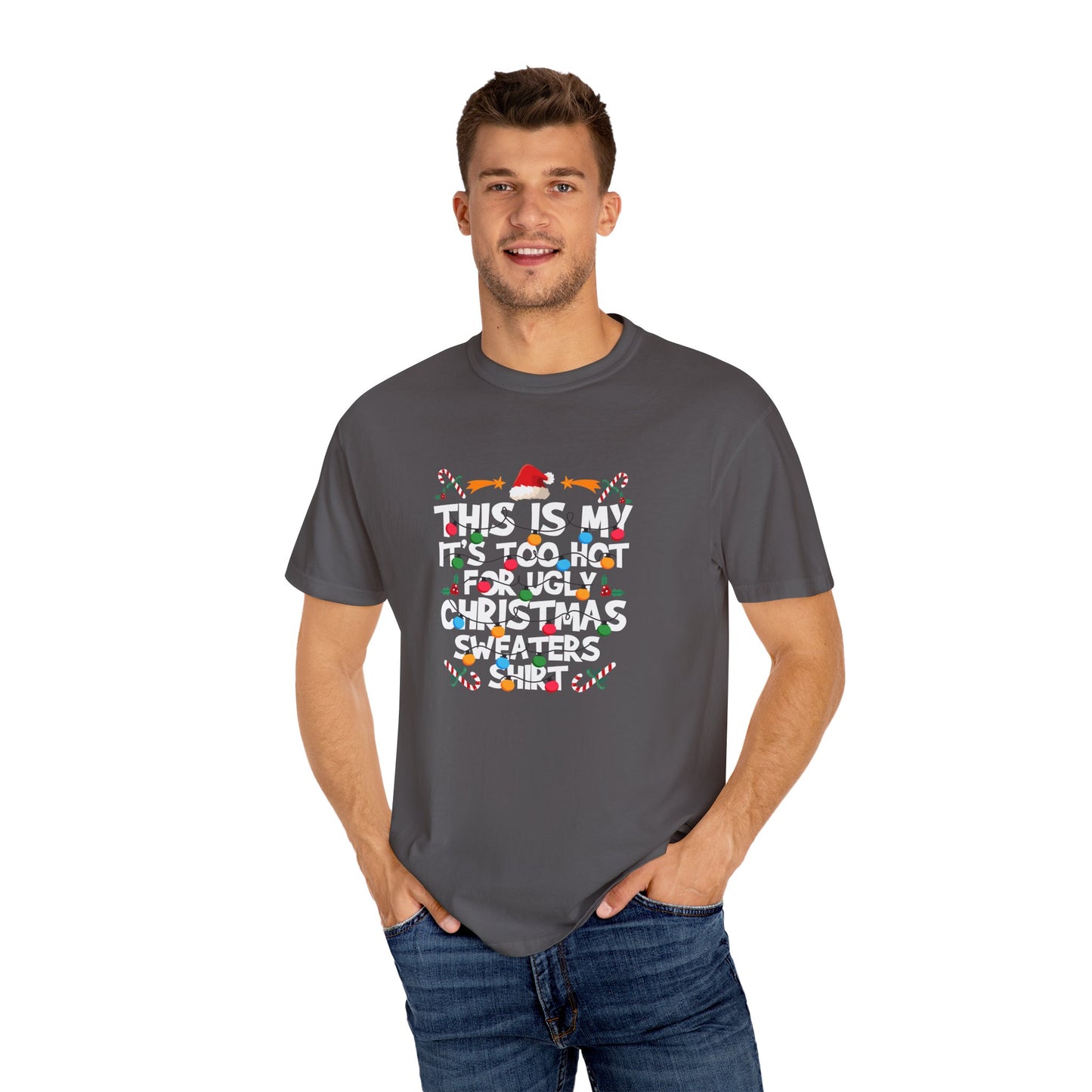 Too Hot For An Ugly Sweater Shirt