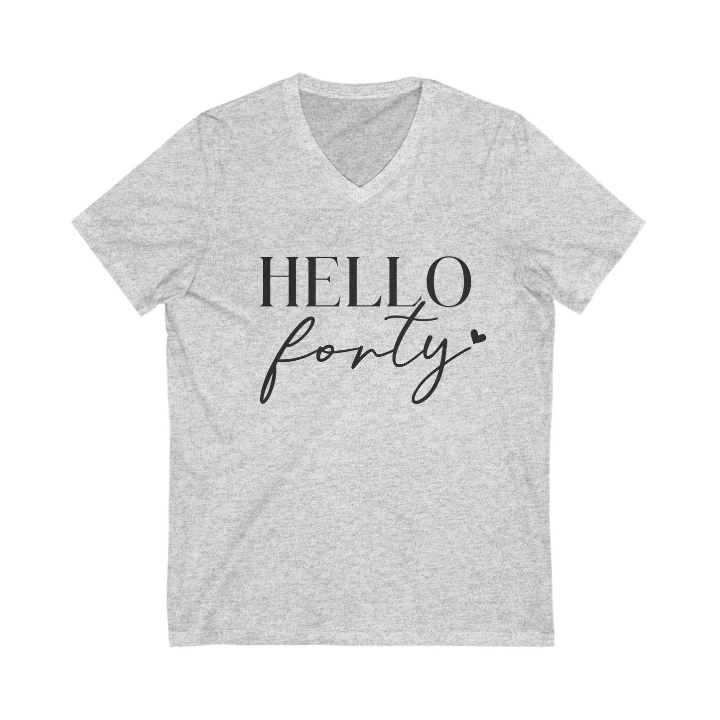 Hello Forty Tshirt