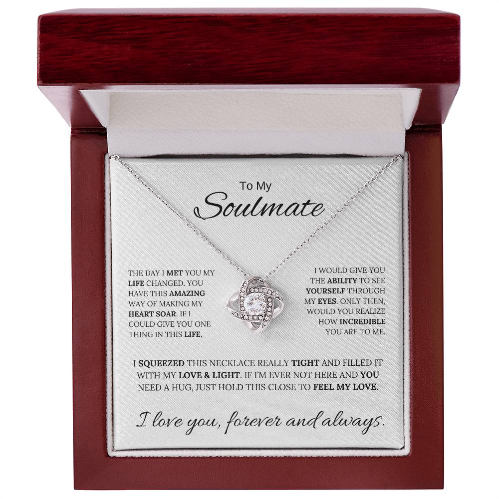 To My Soulmate / Love Knot Necklace / Anniversary, Birthday, Christmas Gift