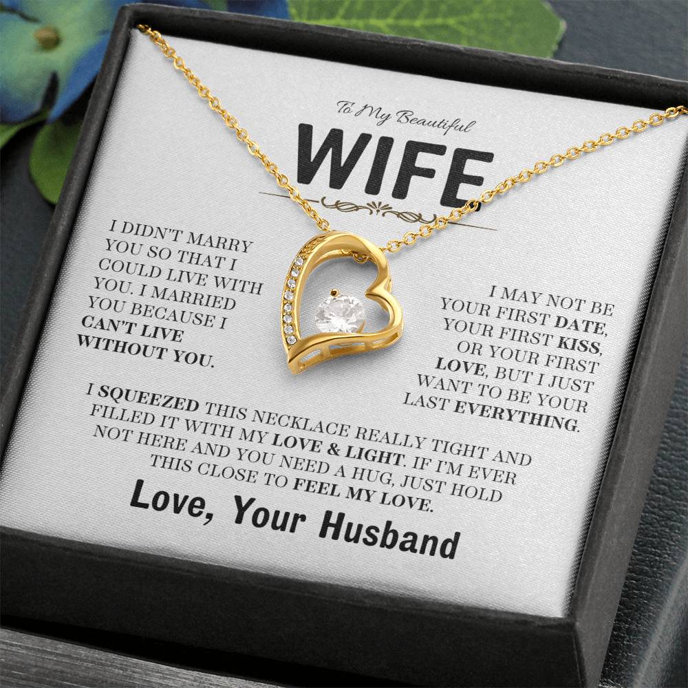 To My Beautiful Wife / Be Your Last / Forever Love Necklace