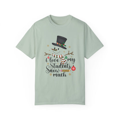 I Love My Students Snow Much - Frosty 2