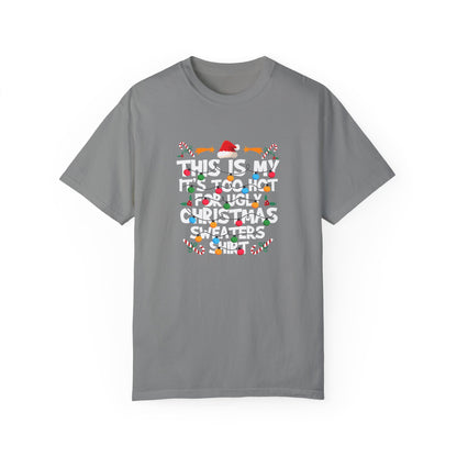 Too Hot For An Ugly Sweater Shirt