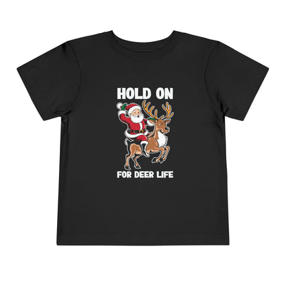 Hold on for Deer Life (T)