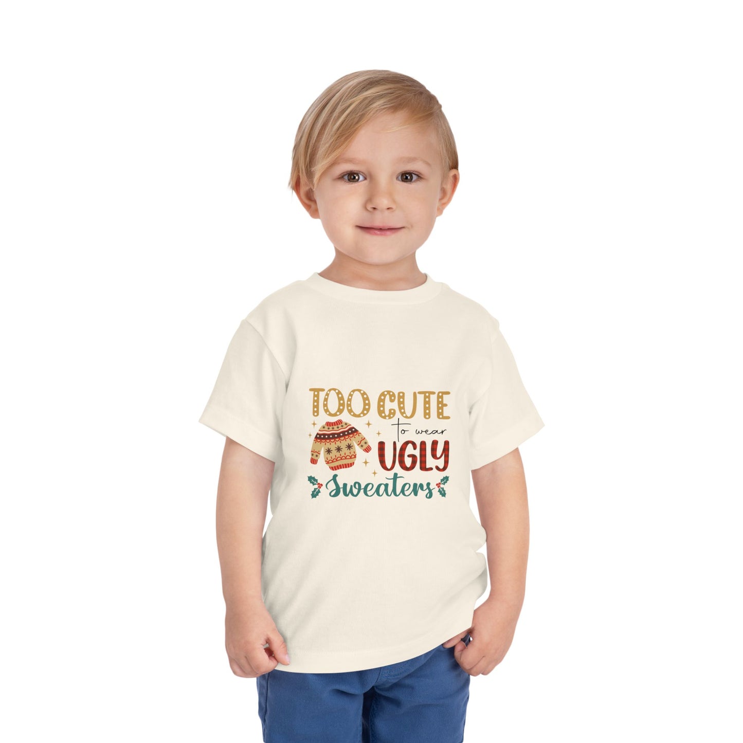 Too Cute To Wear Ugly Sweaters (T)