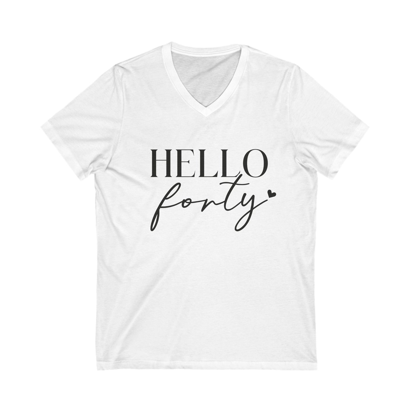 Hello Forty Tshirt