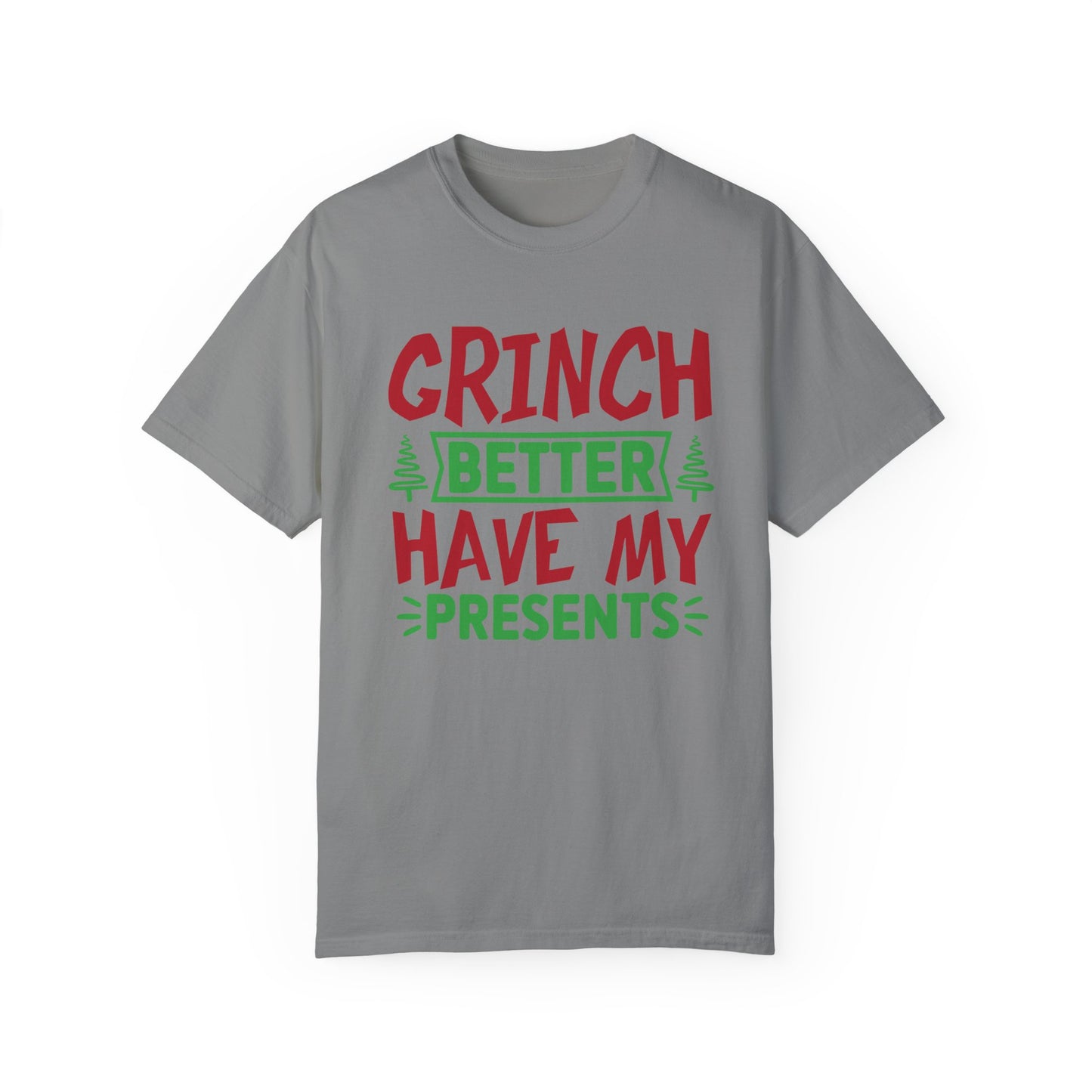 Grinch Better Have My Presents 1