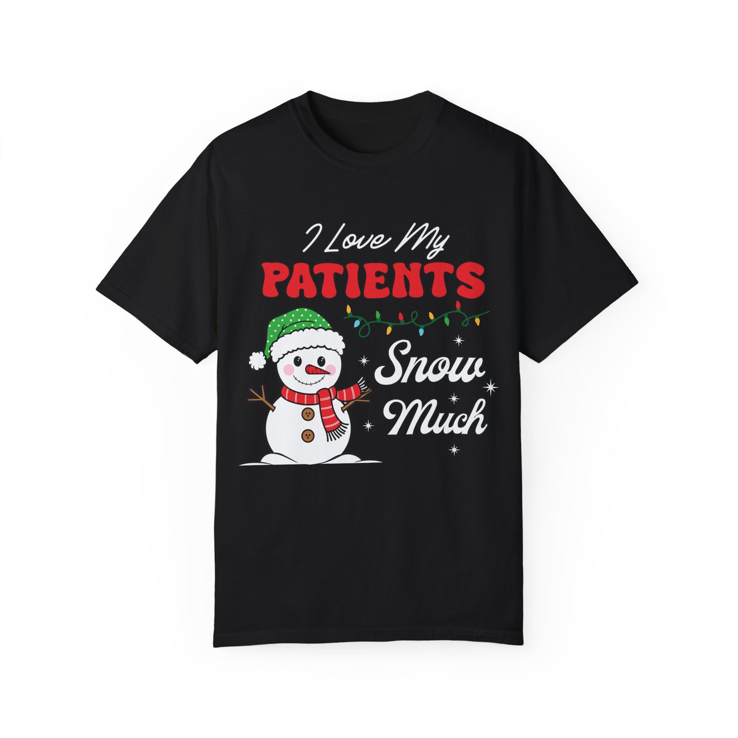 I Love My Patients Snow Much