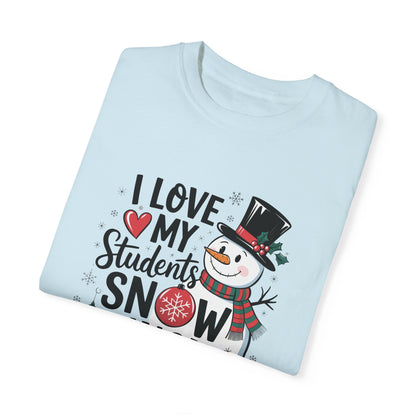 I Love My Students Snow Much - Frosty 3