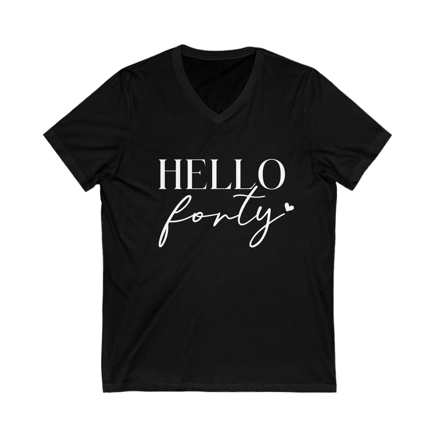 Hello Forty Tshirt