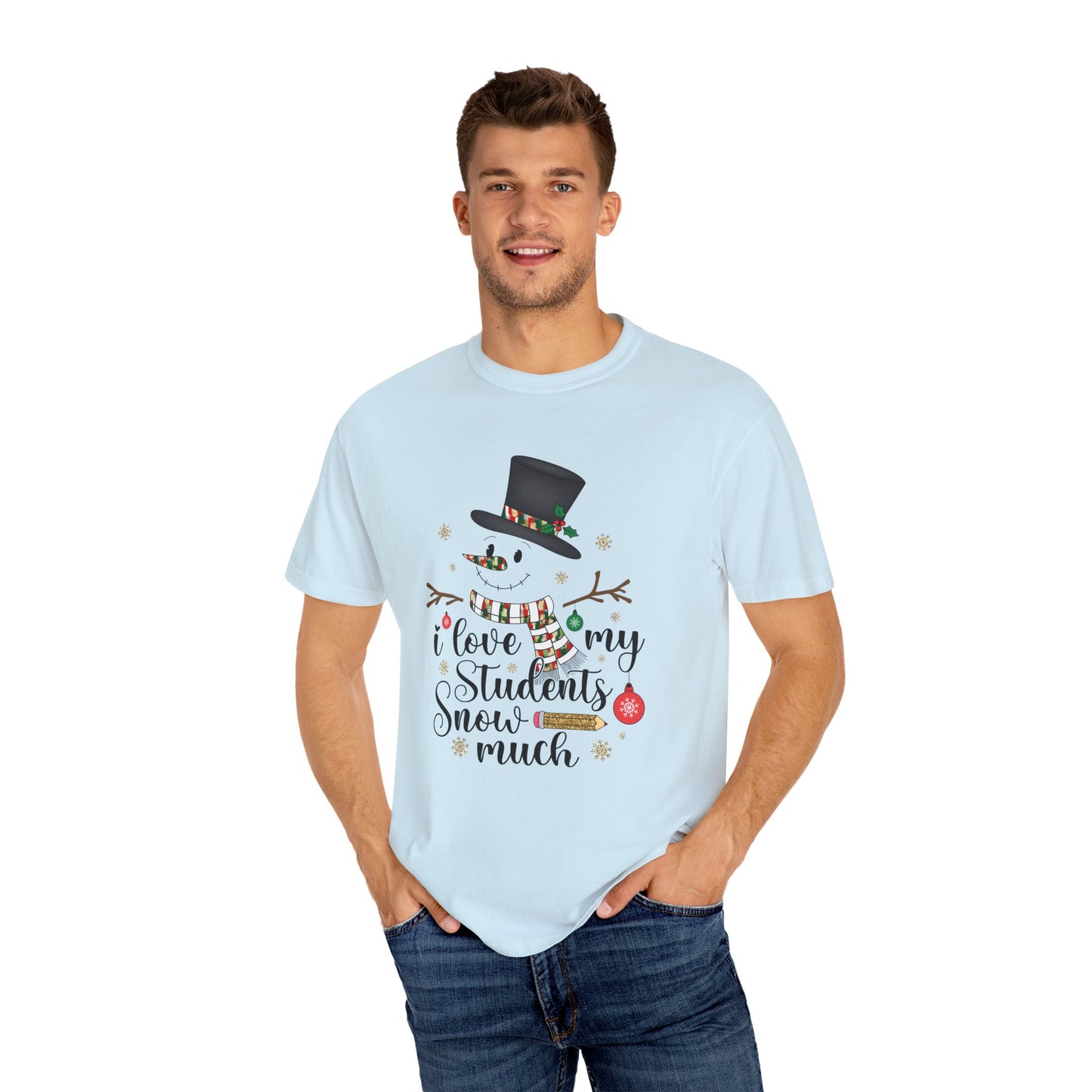 I Love My Students Snow Much - Frosty 2
