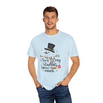 I Love My Students Snow Much - Frosty 2
