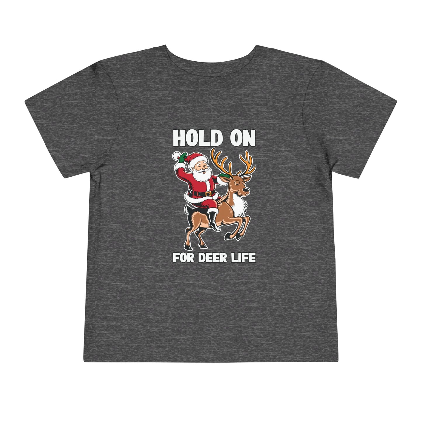 Hold on for Deer Life (T)