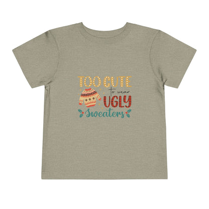 Too Cute To Wear Ugly Sweaters (T)