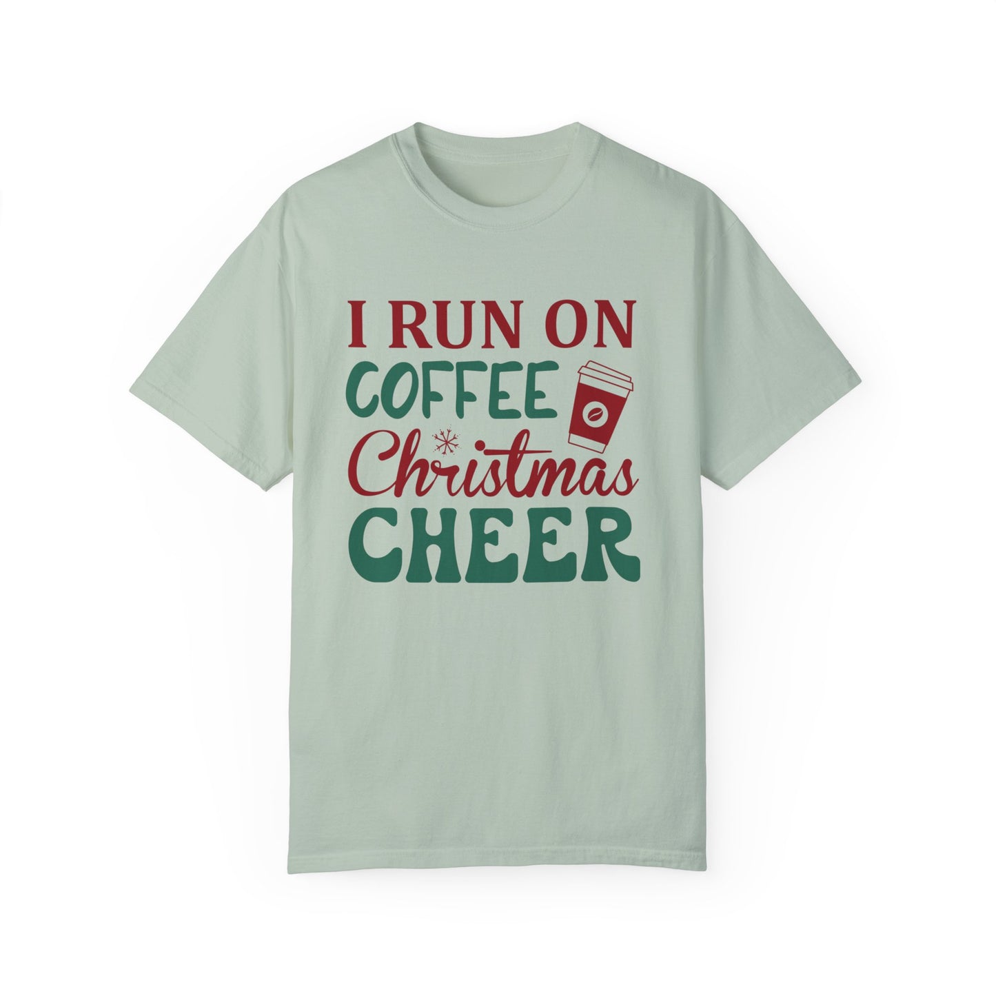 I Run on Coffee & Christmas Cheer 2