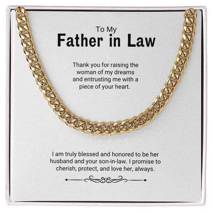 To My Father in Law / Woman of My Dreams / Cuban Chain Necklace