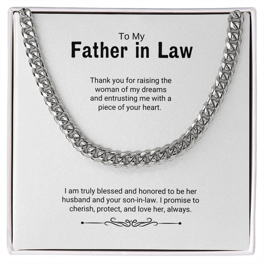 To My Father in Law / Woman of My Dreams / Cuban Chain Necklace