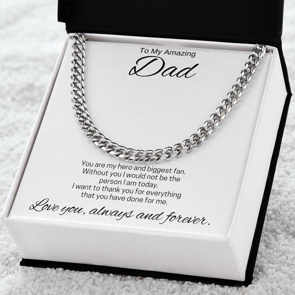 To My Dad / Hero and Biggest Fan / Cuban Chain Necklace