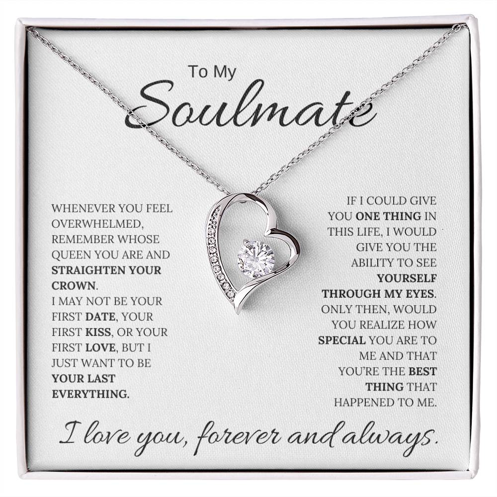 To My Soulmate / Through My Eyes / Forever Love Necklace