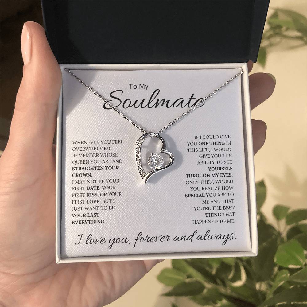 To My Soulmate / Through My Eyes / Forever Love Necklace