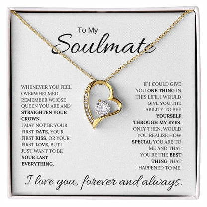 To My Soulmate / Through My Eyes / Forever Love Necklace