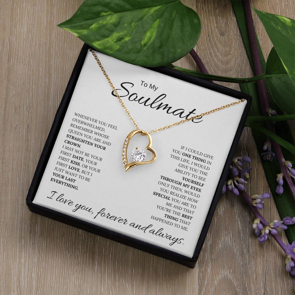 To My Soulmate / Through My Eyes / Forever Love Necklace