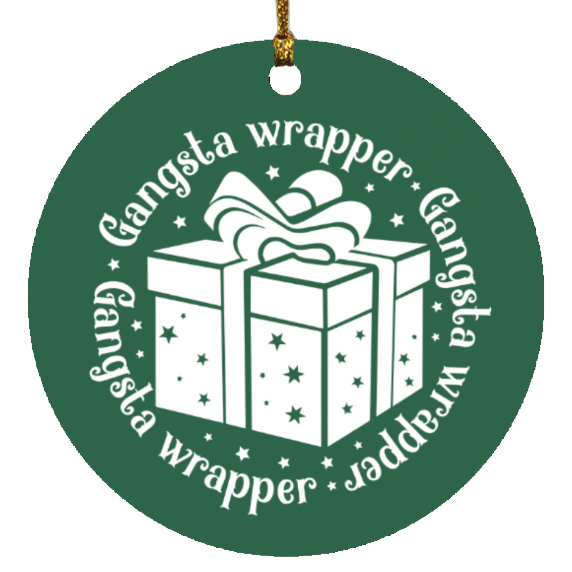 Gangsta Wrapper Ornament