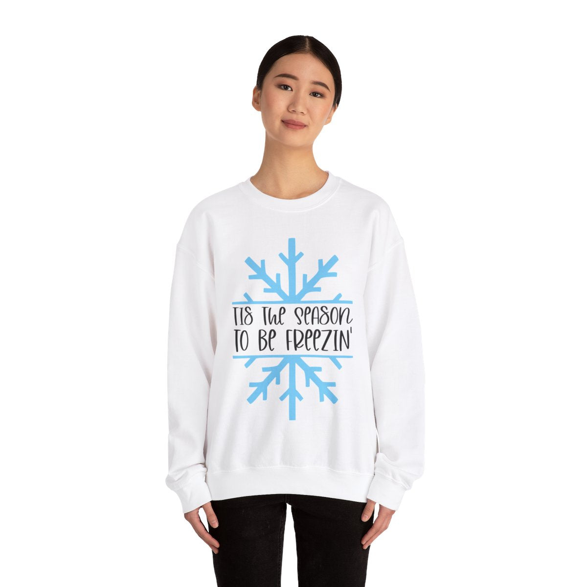 Tis the Season, To Be Freezin' Sweatshirt