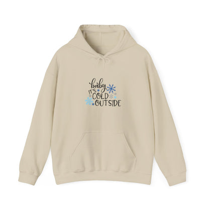 Baby It's Cold Outside Hoodie