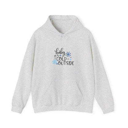 Baby It's Cold Outside Hoodie